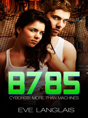 cover image of B785 (Cyborg Romance)
